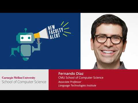 New Faculty Lightning Talks: Fernando Diaz