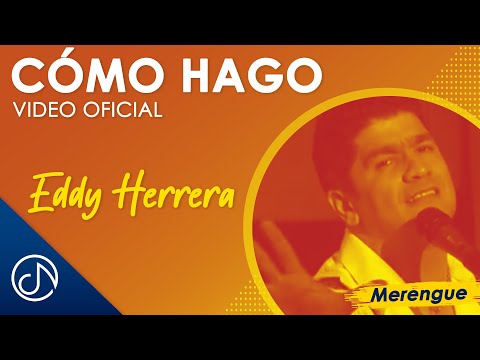 Cómo HAGO 🤔  - Eddy Herrera [Video Oficial]
