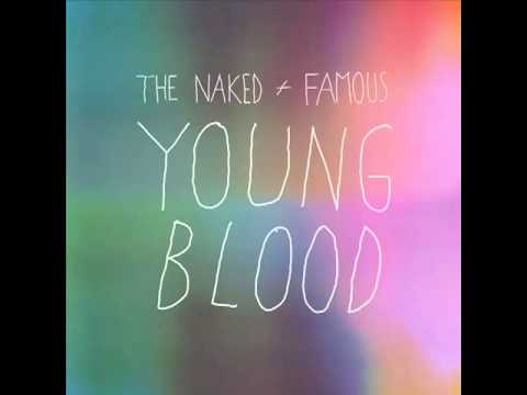 The Naked & The Famouz - Young Blood