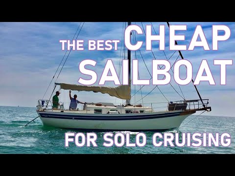 The Best CHEAP Sailboat for SOLO cruising - Ep 220 - Lady K Sailing