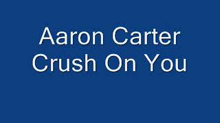 Aaron Carter - Crush On You