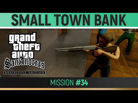 GTA San Andreas: Definitive Edition - Mission #34 - Made in Heaven / Small Town Bank 🏆 Walkthrough