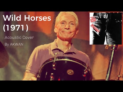 Thumbnail for Wild Horses -The Rolling Stones - Solo Acoustic Cover #RIPCharlieWatts by The Rolling Stones, Keith Richards, T.O.K., Charlie Watts, Ride, Mick Jagger, Rolling Stones, Songwriter
