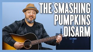 The Smashing Pumpkins Disarm Guitar Lesson + Tutorial