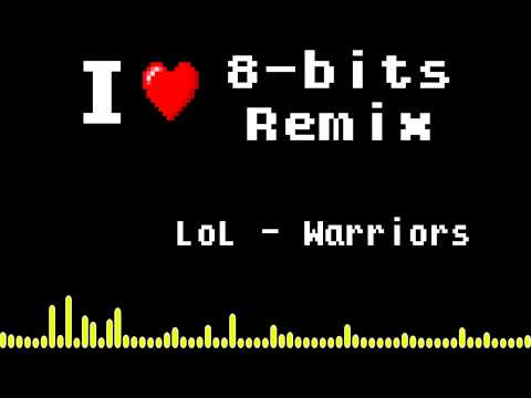 [8-bits Remix] LoL - Warriors