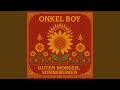 Guten Morgen Sonnebumen