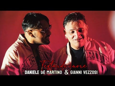 Daniele De Martino, Gianni Vezzosi - Testardo cuore ( VIDEO UFFICIALE 2024 )
