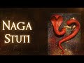 Naga Stuti Naga Nagam Ashrayeham Naga Consecration Chant