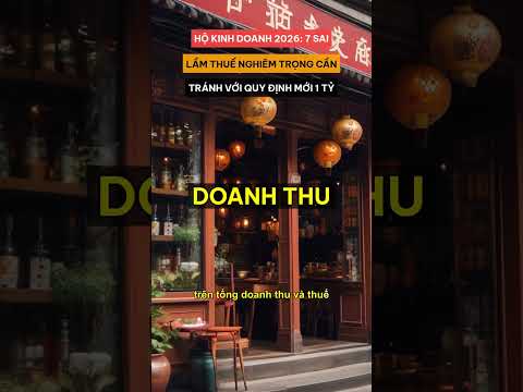 [Chi tiết] Hộ Kinh Doanh 2026: 7 Sai Lầm Thuế Nghiêm Trọng Cần... #Shorts