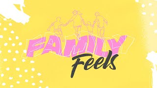 2023/08/20 - Family Feels