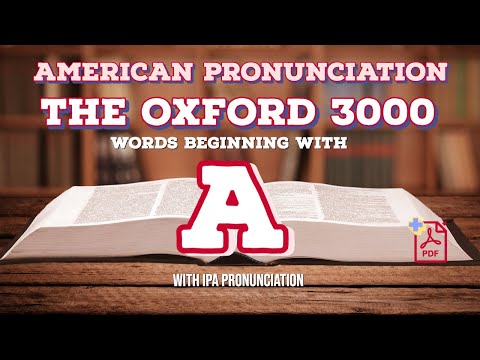 The Oxford 3000 Vocabulary Words Beginning with A and IPA Pronunciation