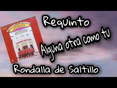 Alguna Otra Como Tú - La rondalla de saltillo