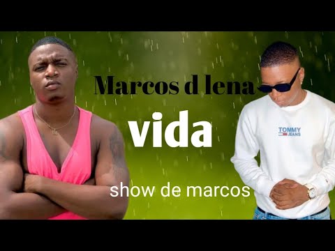 Marcos D'Lena_vida(vedio de show)