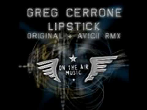 Greg Cerrone "LIPSTICK" Avicii rmx