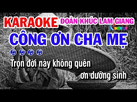 Công Ơn Cha Mẹ Karaoke | Đoản Khúc Lam Giang | Phi Vân Điệp Khúc