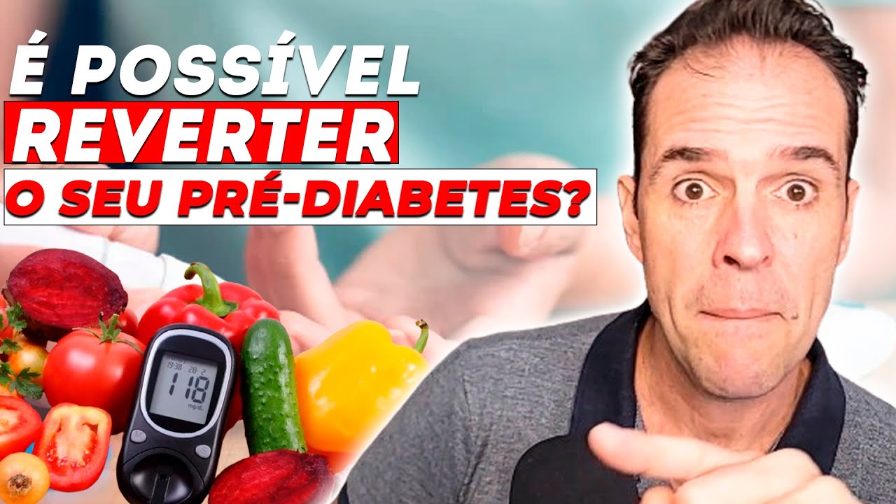 COMO REVERTER O SEU PRÉ-DIABETES (ATUALIZADO)