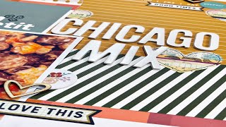 Scrapbooking Process Video: Chicago Mix