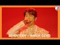 SEVENTEEN (세븐틴) - MARCH (Live) [SUB ESPAÑOL]