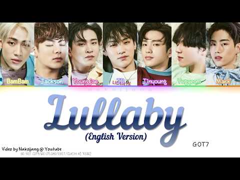 GOT7 (갓세븐) - LULLABY *ENGLISH VERSION* (Color Coded Eng Lyrics)