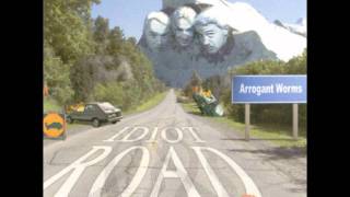 Arrogant Worms - Idiot Road