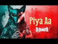 Bhediya | DJ Bhediya X Bandi | Piya Aa | Official Music Video 2021