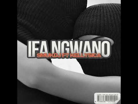 Ifa Ngwano (feat Kellysica)