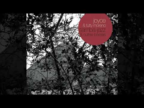 Joyce Moreno & Tutty Moreno - Devagar com a louça