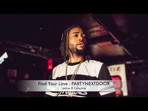 Find Your Love - Partynextdoor