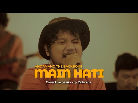 DIDERANA  - Main Hati (Andra And The Backbone Cover) Live Session | Light of Afternoon