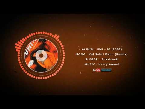 Koi Sehri Babu Remix   UMI 10   2002   Harry Anand Full HD 60fps
