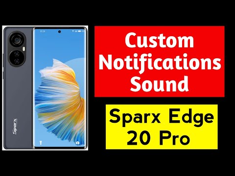 Custom Notifications Sound Settings | Sparx Edge 20 Pro