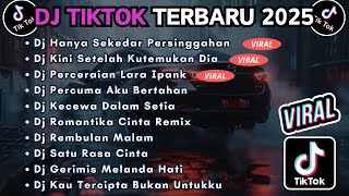 Download lagu DJ TIKTOK TERBARU 2025 FULL BASS || DJ HANYA SEKEDAR PERSINGGAHAN | DJ KINI SETELAH KUTEMUKAN DIA mp3