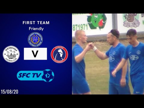 Shoreham FC V Dorking Wanderers Res - Match Highlights(15/08/2020)