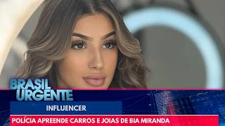 Polícia apreende dinheiro falso, veículos e joias da casa de Influencer | Brasil Urgente