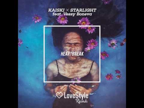 Kaiski, Vessy Boneva, Starlight - Heartbreak (Wallie Club Remix)