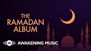 Awakening Music  - The Ramadan Album