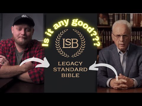 The Good, Bad, and Ugly of the Legacy Standard Bible!