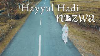 Download lagu Hayyul Hadi - Nazwa Maulidia ( Video Lirik) mp3
