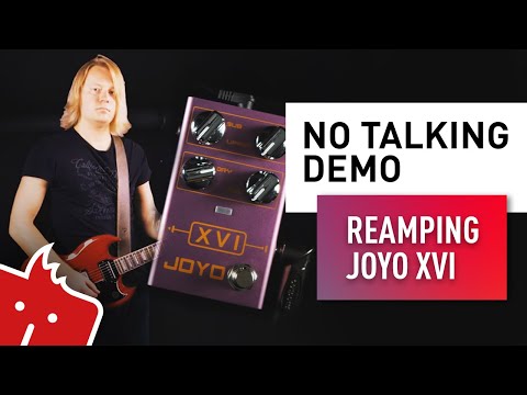 REAMPING joyo XVI
