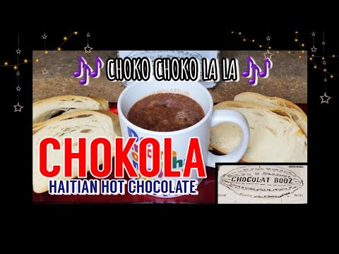 CHOKOLA | 🎶 CHOKO CHOKO LA LA 🎶 | HAITIAN HOT CHOCOLATE USING UNREFINED COCOA | A TASTE OF K