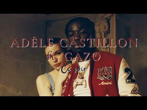 Adèle Castillon ft. Gazo - Ce soir (letra en español/français)