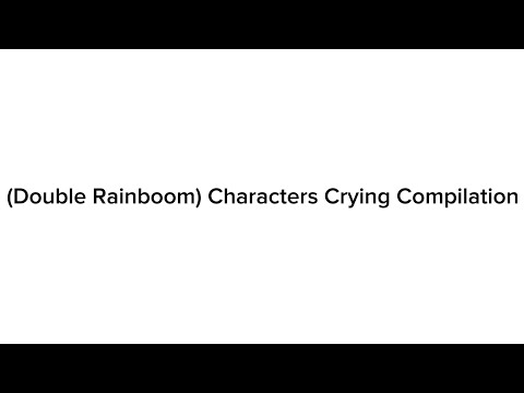 (Double Rainboom) Characters Crying Compilation