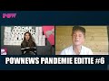 PowNews Pandemie Editie #6