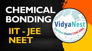Class-11. Chemistry. Chapter-4. Chemical Bonding. L1. | NEET | JEE | VidyaNest.