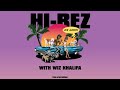 Hi-Rez - Bye Haters with Wiz Khalifa