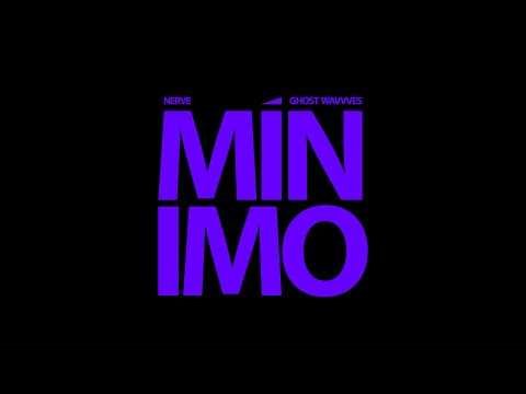 NERVE x GHOST WAVVVES - MÍNIMO