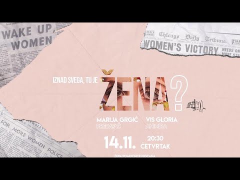 IZNAD SVEGA, TU JE ŽENA? | Vjeronauk za mlade