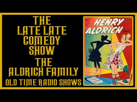 THE ALDRICH FAMILY COMEDY OLD TIME RADIO SHOWS ALL NIGHT