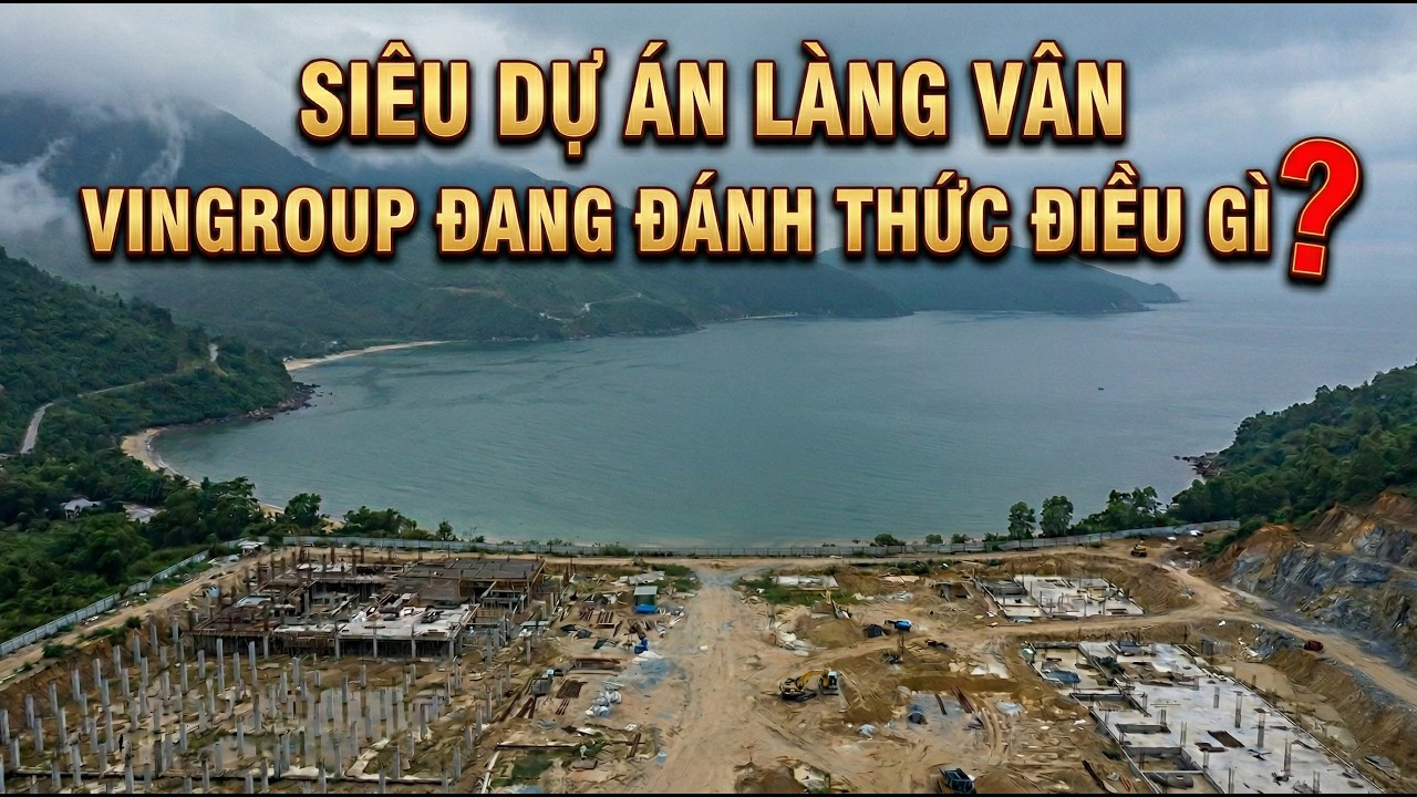CHÂN ĐÈO HẢI VÂN: SIÊU DỰ ÁN BỎ HOANG TRÊN KÝ ỨC ĐAU THƯƠNG - VINGROUP ĐANG ĐÁNH THỨC ĐIỀU GÌ?