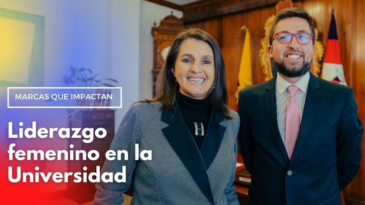 The first female rector of the University of Cuenca in 153 years | Impactful Brands: María August...